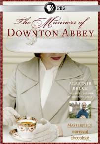 The Manners of Downton Abbey