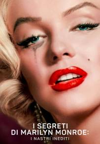 I segreti di Marilyn Monroe: i nastri inediti
